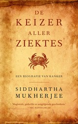 De keizer aller ziektes - Siddhartha Mukherjee - 9789403108827
