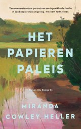 Het papieren paleis - Miranda Cowley-Heller - 9789403112213