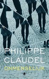 Onmenselijk | Philippe Claudel | 