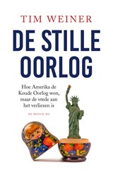 De stille oorlog - Tim Weiner - 9789403117218