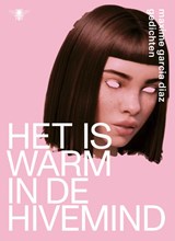 Het is warm in de hivemind - Maxime Garcia Diaz - 9789403120614