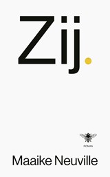 Zij. - Maaike Neuville - 9789403123929