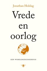 Vrede en oorlog - Jonathan Holslag - 9789403125503