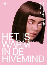 Het is warm in de hivemind - Maxime Garcia Diaz - 9789403126913
