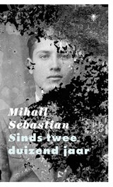 Sinds tweeduizend jaar - Mihail Sebastian - 9789403130002