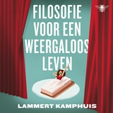 Filosofie voor een weergaloos leven 1 - Lammert Kamphuis - 9789403130217