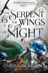 The Serpent and the Wings of Night - Carissa Broadbent - 9789403132662