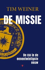 De missie - Tim Weiner - 9789403136837