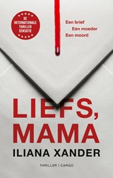 Liefs, mama - Iliana Xander - 9789403137926
