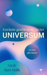 Een korte geschiedenis van het universum - Sarah Alam Malik - 9789403140131