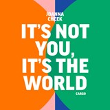 It's not you, it's the world - Joanna Cheek - 9789403141091