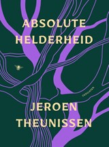 Absolute helderheid - Jeroen Theunissen - 9789403142142