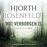 Wat verborgen is - Hjorth Rosenfeldt - 9789403151205