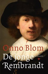 De jonge Rembrandt - Onno Blom - 9789403167503