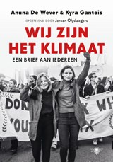 Wij zijn het klimaat | Anuna de Wever ; Kyra Gantois | 