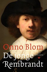 De jonge Rembrandt | Onno Blom | 
