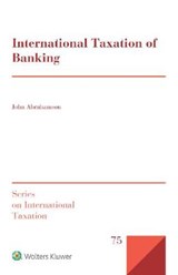 International Taxation of Banking - John Abrahamson - 9789403510941