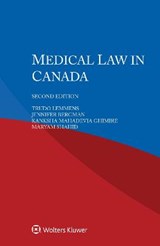 Medical Law in Canada - Trudo Lemmens ; Jennifer Bergman ; Kanksha Mahadevia Ghimire ; Maryam Shahid - 9789403530154