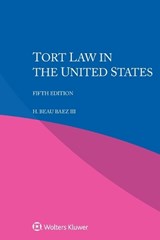 Tort Law in the United States - H Beau Baez - 9789403562407