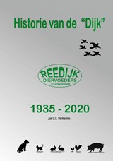 Historie van de "Dijk" - Jan G.C. Vermeulen - 9789403605593