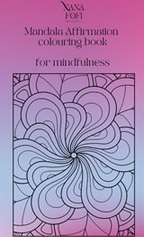 Nana Fofi mandala affirmation colouring book - Laucyna Bodaan - 9789403662725