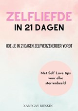 Zelfliefde in 21 dagen - Xanegay Rieskin - 9789403689654