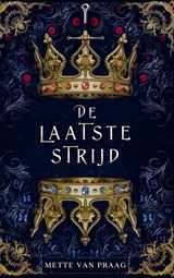 De laatste strijd - Mette van Praag - 9789403729503