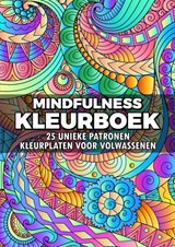 Mindfulness Kleurboek - Kleurplaten voor Volwassenen: 25 Unieke Patronen - Kleurboek Shop - 9789403745299