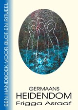 Germaans Heidendom - Frigga Asraaf - 9789403765242