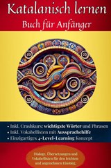 Katalanisch lernen: Buch für Anfänger - Maximilian Sebastian Wagner - 9789403767871