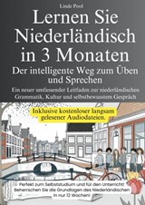 Lernen Sie Niederländisch in 3 Monaten - Der intelligente Weg zum Üben und Sprechen - Linde Pool - 9789403796420