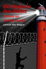 Het begon in Den Helder - Lancar Ida-Bagus - 9789403819679