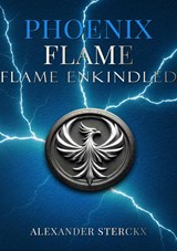 Phoenix flame - Alexander Sterckx - 9789403826615