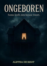 Ongeboren - Aletha de Regt - 9789403851211
