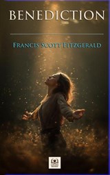 Benediction - Francis Scott Fitzgerald - 9789403860299