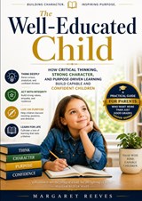 The Well-Educated Child - Margaret Reeves - 9789403888828