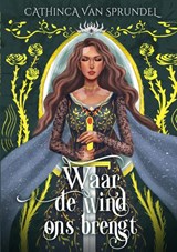 Waar de wind ons brengt - Cathinca Van Sprundel - 9789403888842