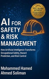 AI for Safety & Risk Management - Mohammed Hamed Ahmed Soliman - 9789403900452