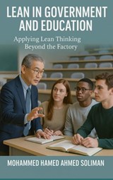 Lean in Government and Education - Mohammed Hamed Ahmed Soliman - 9789403910475