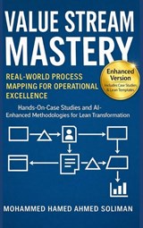 Value Stream Mastery - Mohammed Hamed Ahmed Soliman - 9789403910796