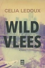 Wild vlees - Celia Ledoux - 9789460013379