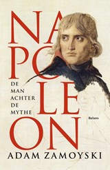 Napoleon - Adam Zamoyski - 9789460038723