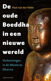 De oude Boeddha in een nieuwe wereld