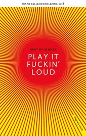 Play it fuckin' loud