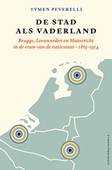 De stad als vaderland - Tymen Peverelli - 9789460044533