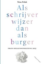 Als schrijver wijzer dan als burger - Nina Polak - 9789460045097
