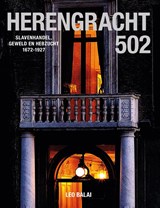 Herengracht 502 - Leo Balai - 9789460225239
