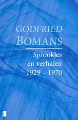 Sprookjes en verhalen 1929 – 1970 | Godfried Bomans | 