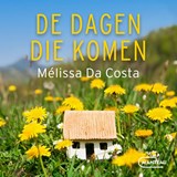 De dagen die komen - Mélissa Da Costa - 9789460417474
