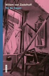 Na de dagen - Willem Van Zadelhoff - 9789460418167